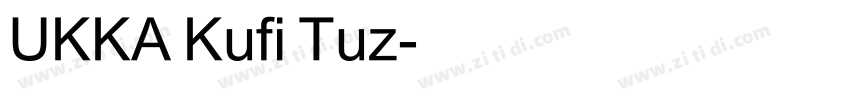UKKA Kufi Tuz字体转换
